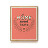 HOME SWEET HOME ART PRINT